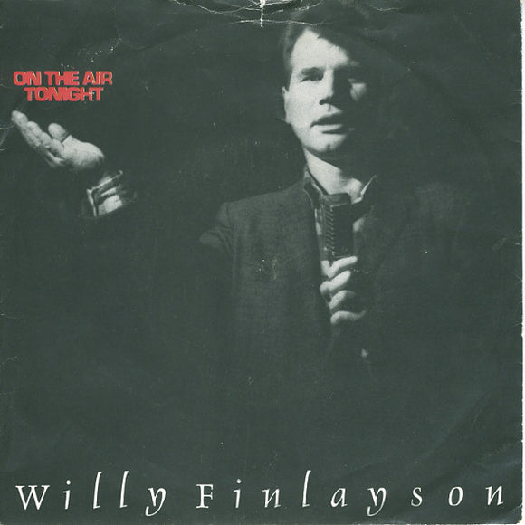 Willy Finlayson - On The Air Tonight (7