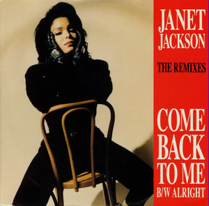 Janet Jackson - Come Back To Me / Alright (The Remixes) (12")