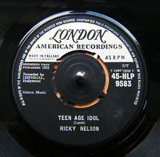 Ricky Nelson (2) - Teen Age Idol / I've Got My Eyes On You (And I Like What I See) (7")