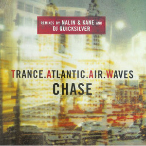 Trance.Atlantic.Air.Waves* - Chase (12")
