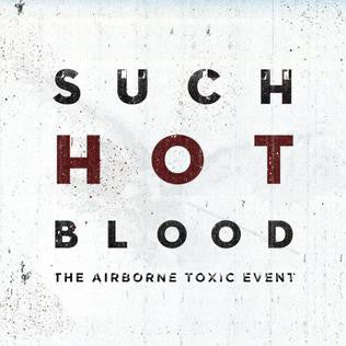 The Airborne Toxic Event - Such Hot Blood (CD, Album)