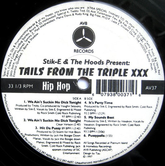 Stik E & The Hoodz* - Tails From The Triple XXX (12")