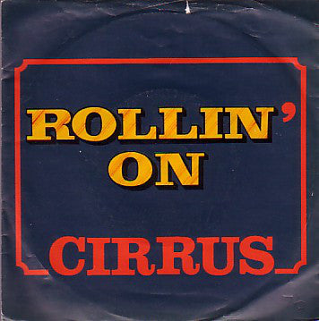 Cirrus (4) - Rollin' On (7