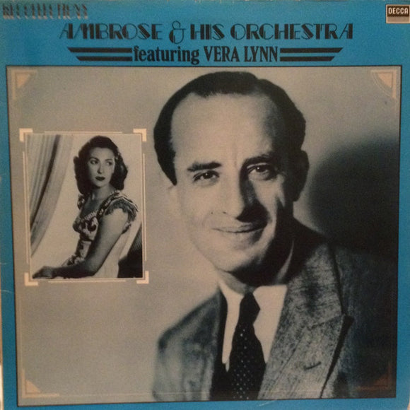 Ambrose & His Orchestra Featuring Vera Lynn - Ambrose And His Orchestra Featuring Vera Lynn (LP, Album, Comp)