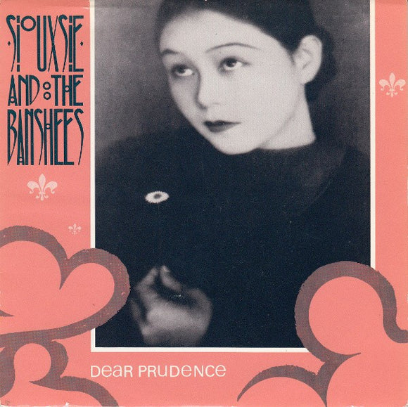 Siouxsie And The Banshees* - Dear Prudence (7