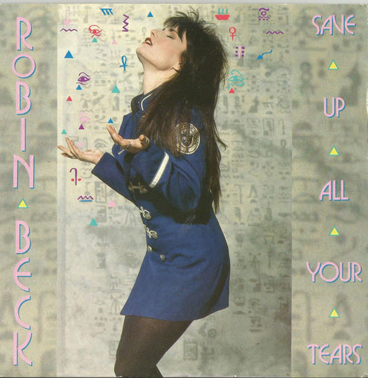 Robin Beck - Save Up All Your Tears (7")