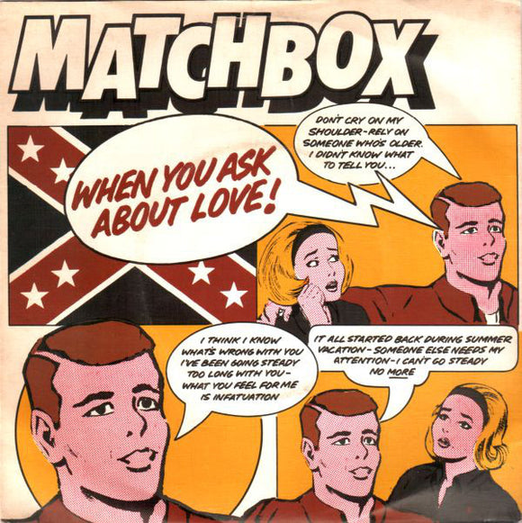 Matchbox (3) - When You Ask About Love (7