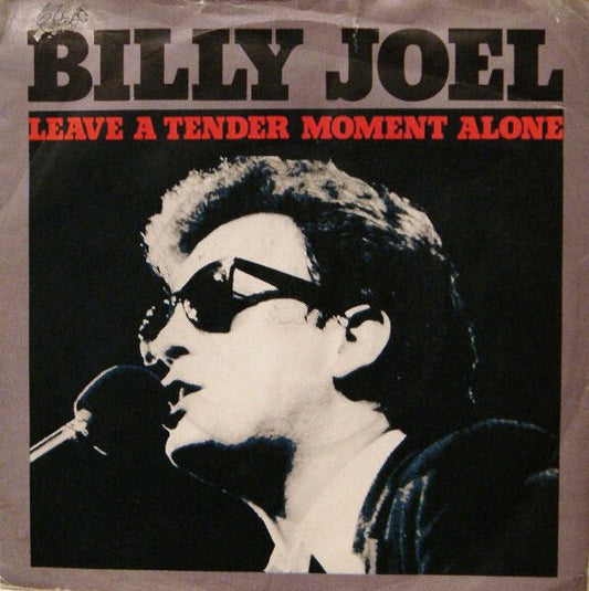 Billy Joel - Leave A Tender Moment Alone (7", Single, Ora)