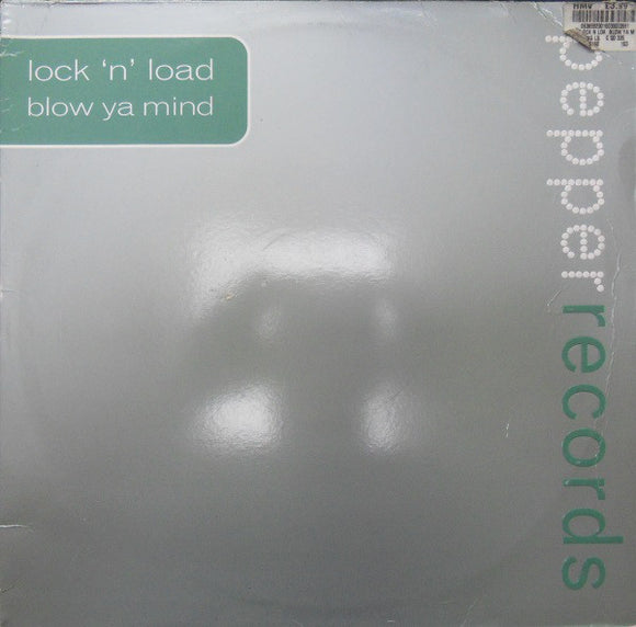 Lock 'N' Load* - Blow Ya Mind (12