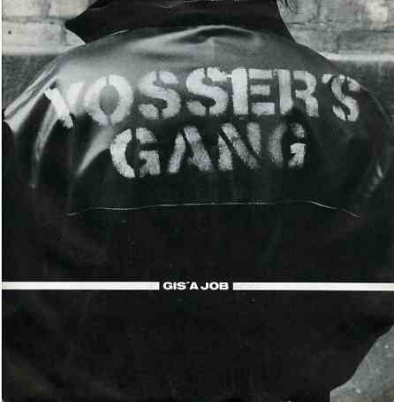 Yosser's Gang - Gis' A Job (7