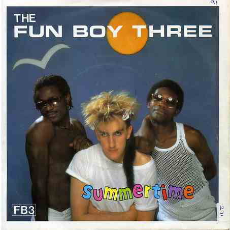 The Fun Boy Three* - Summertime (7