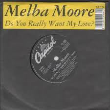 Melba Moore - Do You Really Want My Love? (7