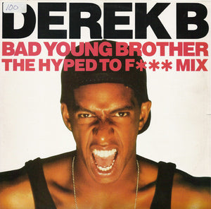 Derek B - Bad Young Brother (12")