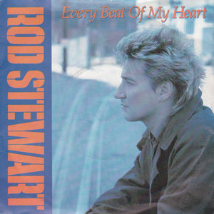 Rod Stewart - Every Beat Of My Heart (7", Single, Sil)