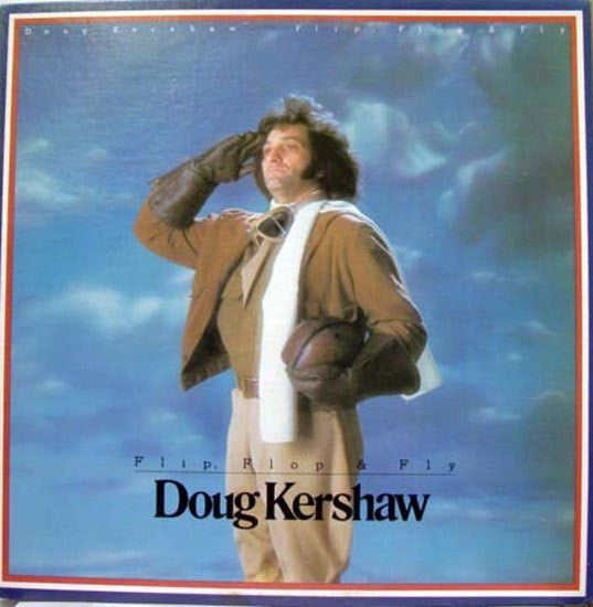 Doug Kershaw - Flip, Flop & Fly (LP, Album)