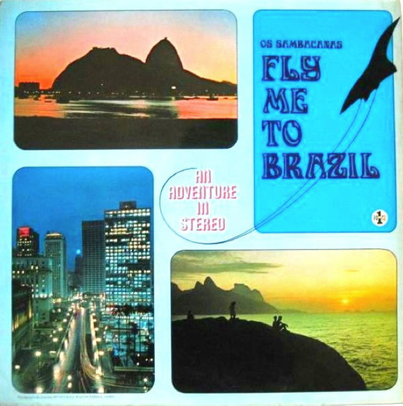 Os Sambacanas - Fly Me To Brazil (LP)