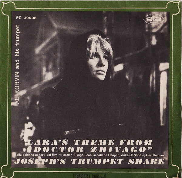 Al Korvin And His Trumpet* - Lara's Theme From "Doctor Zhivago" / Joseph's Trumpet Shake (7")