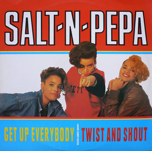 Salt-N-Pepa* - Get Up Everybody / Twist & Shout (12")