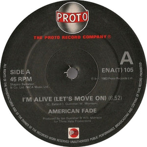 American Fade - I'm Alive (Let's Move On) (12")