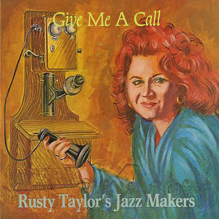 Rusty Taylor's Jazz Makers - Give Me A Call (LP, Album)