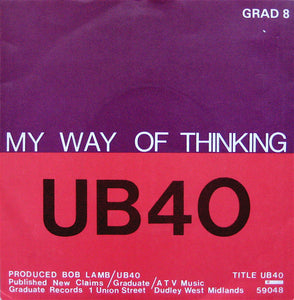 UB40 - I Think Its Going To Rain Today / My Way Of Thinking (7", Single)