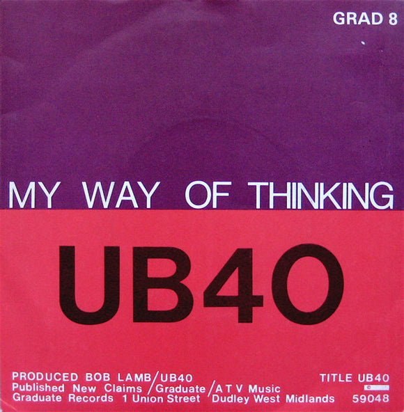 UB40 - I Think Its Going To Rain Today / My Way Of Thinking (7