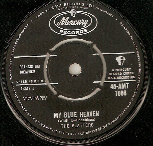 The Platters - My Blue Heaven / Wish It Were Me (7", Single)