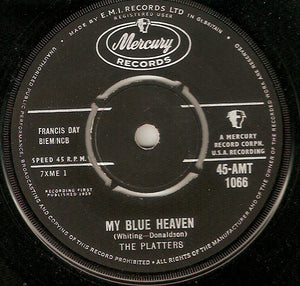 The Platters - My Blue Heaven / Wish It Were Me (7", Single)