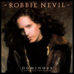 Robbie Nevil - Dominoes (Extended Vocal Mix) (12")