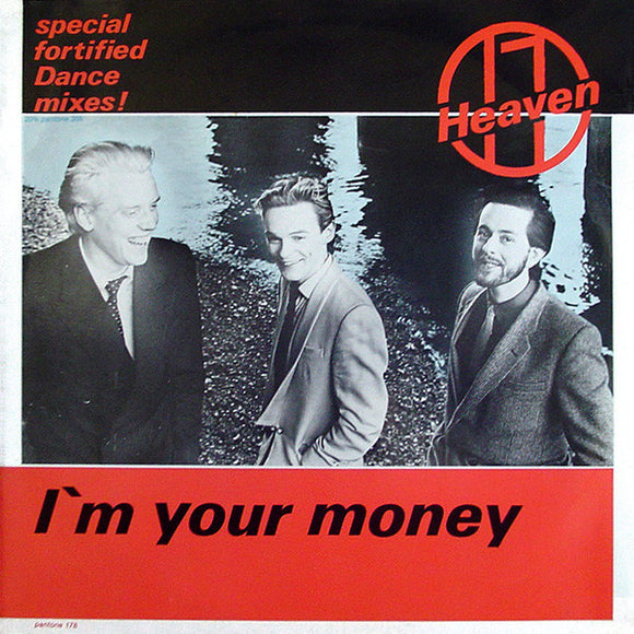 Heaven 17 - I'm Your Money (Special Fortified Dance Mixes!) (12