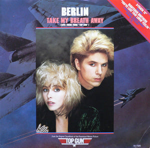 Berlin - Take My Breath Away (Love Theme From "Top Gun") (12")