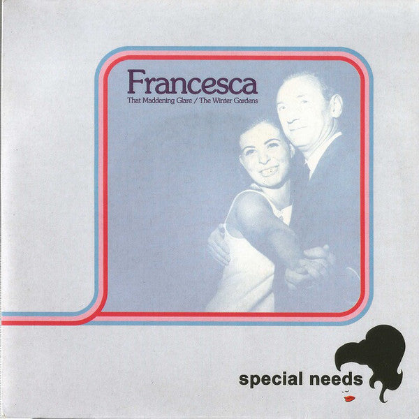 Special Needs - Francesca (7", Single, Ltd, Sig)