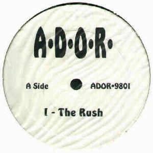 A.D.O.R. - The Rush / Ruthless Confrontation (12")