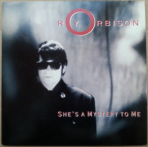 Roy Orbison - She's A Mystery To Me (7", Single, Bla)
