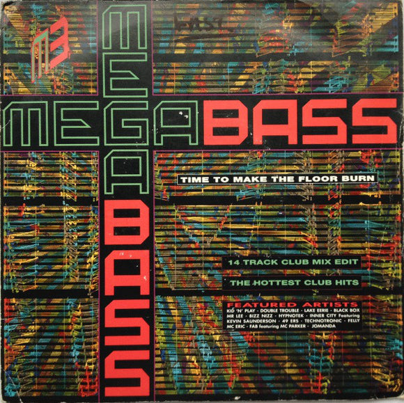 Megabass / The Mastermixers - Time To Make The Floor Burn / Get Down (7