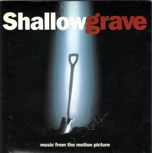 Various - Shallow Grave (Music From The Motion Picture) (CD, Album, Comp)
