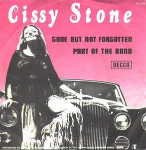 Cissy Stone - Gone But Not Forgotten (7")
