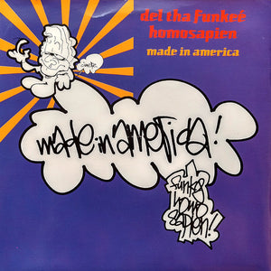 Del Tha Funkee Homosapien - Made In America (7")