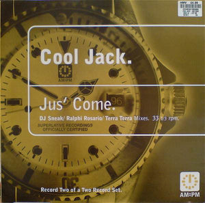 Cool Jack - Jus' Come (12", 2/2)