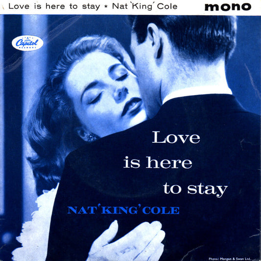 Nat 'King' Cole* - Love Is Here To Stay (7", EP, Mono)