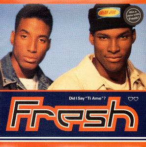 Fresh (9) - Did I Say "Ti Amo?" (7", Single)