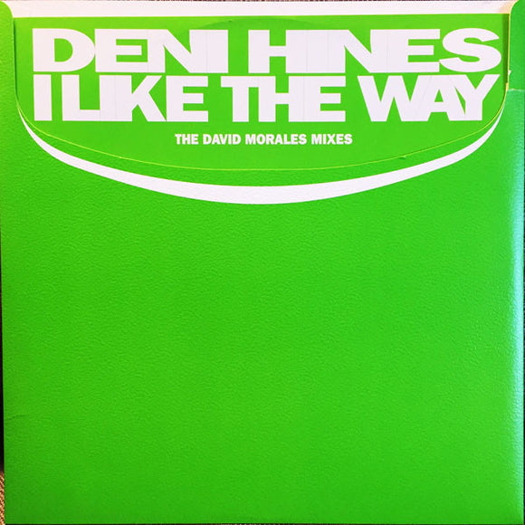 Deni Hines - I Like The Way (The David Morales Mixes) (12