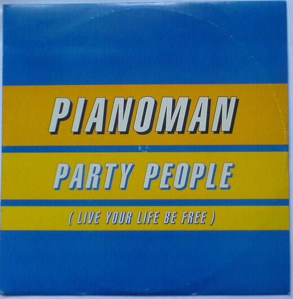Pianoman - Party People (Live Your Life Be Free) (12