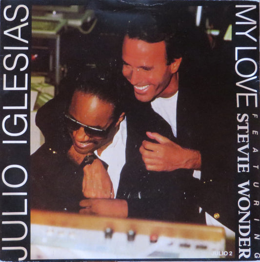 Julio Iglesias Featuring Stevie Wonder - My Love (7", Single)