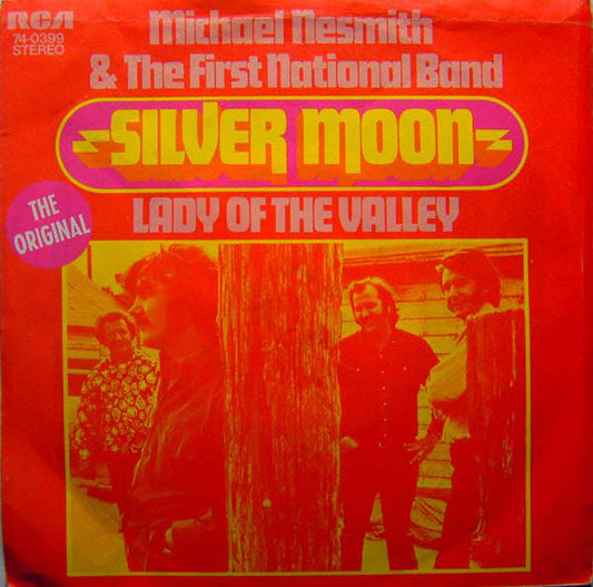 Michael Nesmith & The First National Band - Silver Moon (7", Ind)