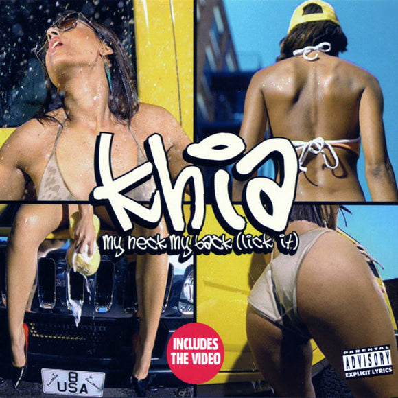 Khia - My Neck, My Back (Lick It) (CD, Single, Enh)