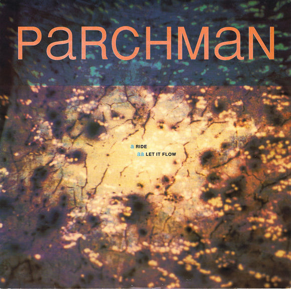 Parchman - Ride / Let If Flow (12