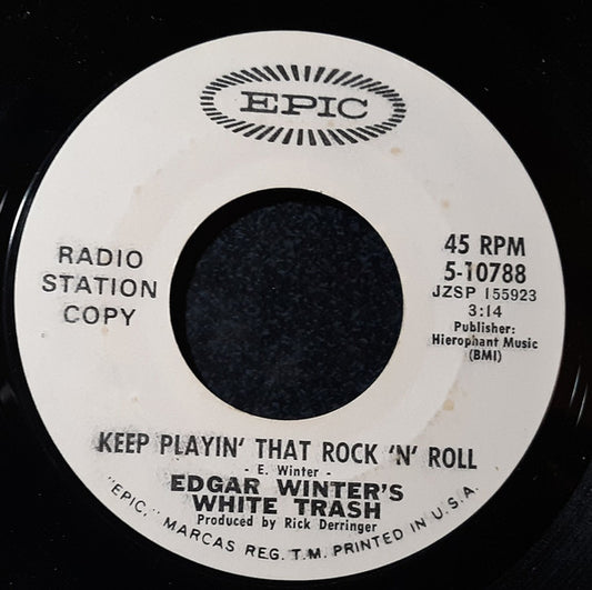 Edgar Winter's White Trash - Keep Playin' That Rock 'N' Roll (7", Single, Promo)