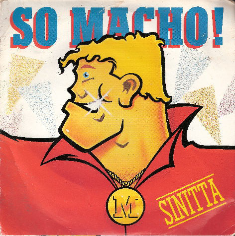 Sinitta - So Macho! (7", Single, Inj)