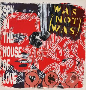 Was (Not Was) - Spy In The House Of Love (12")